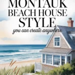 Montauk Beach House Style